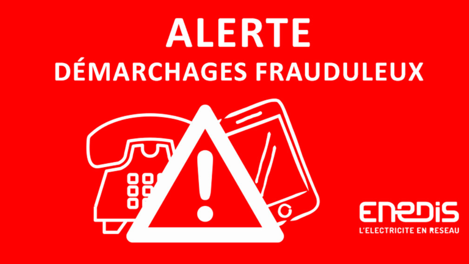 Vigilance : attention aux démarchages frauduleux se faisant passer pour Enedis